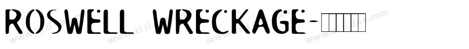 Roswell Wreckage字体转换